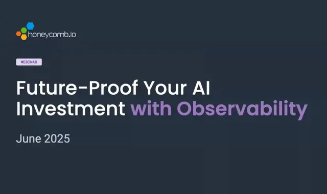Futureproof Your AI Investment With Observability