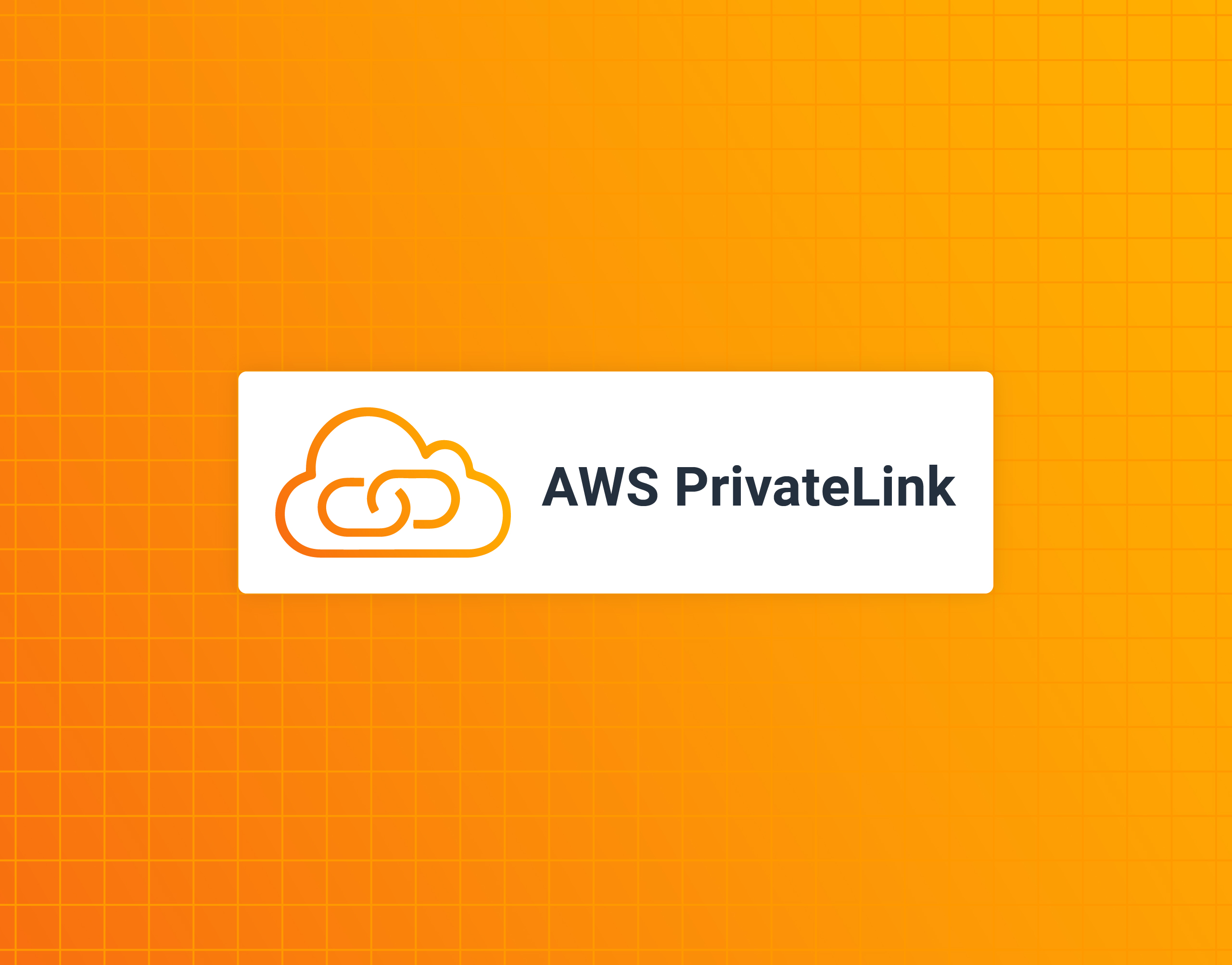 AWS PrivateLink Support Image