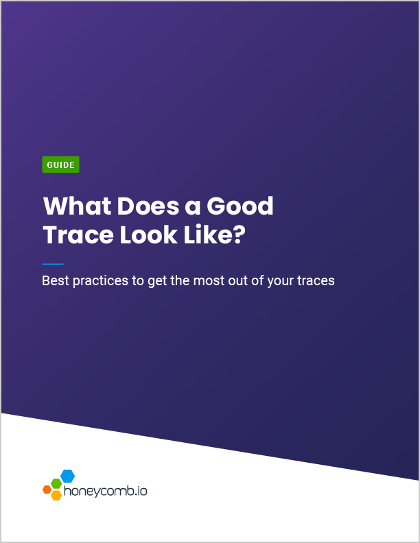 What Does a Good Trace Look Like - Guide