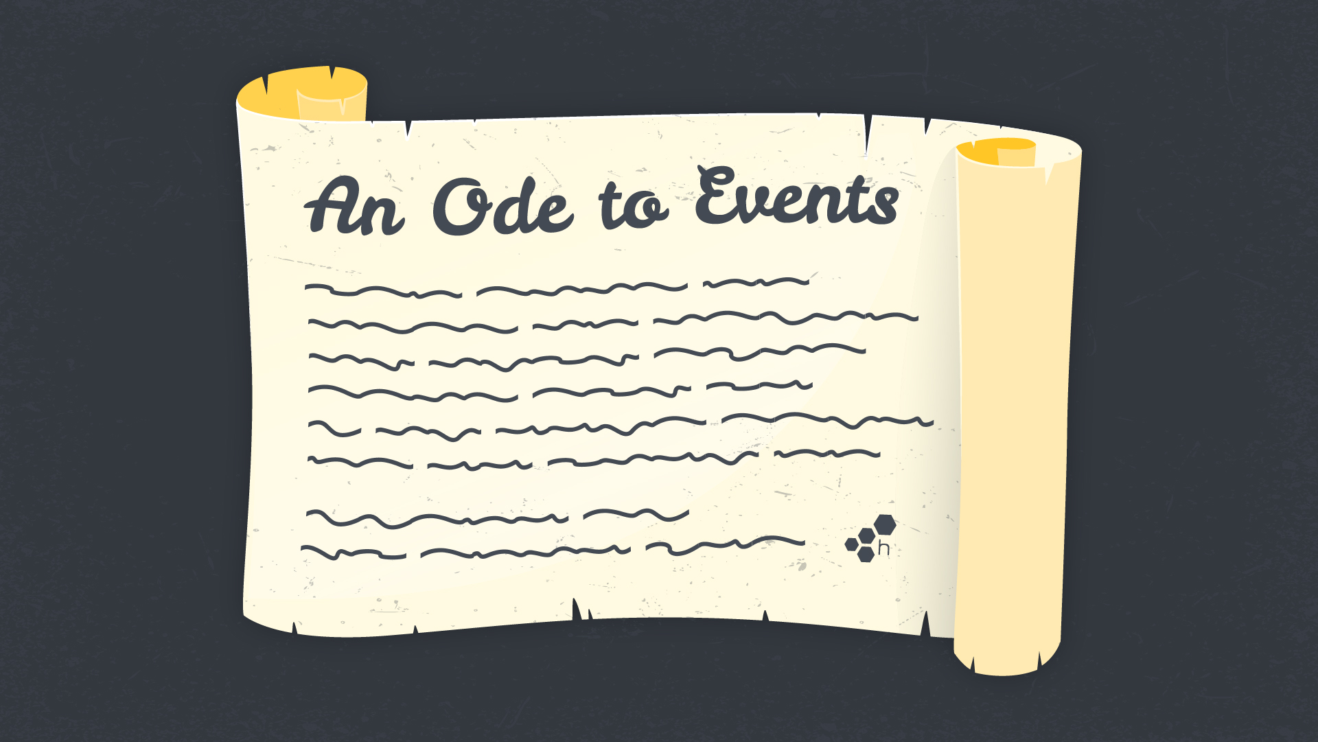 An Ode to Events